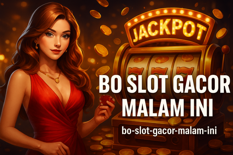 bo slot gacor malam ini