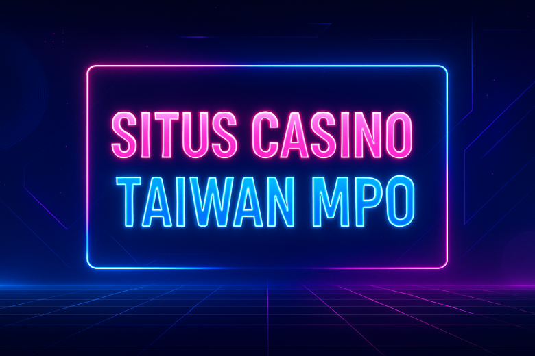Situs Casino Taiwan MPO